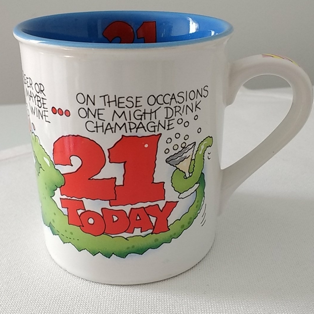 Turning 21 Today Mug 3/$20.00